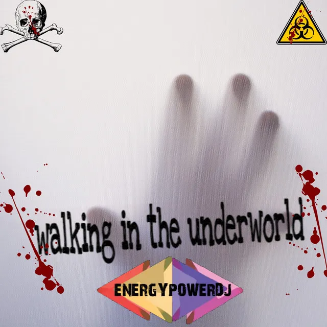 Walking in the Underworld