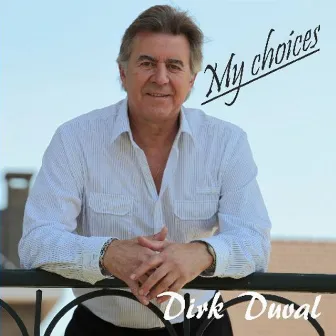 My Choices by Dirk Duval