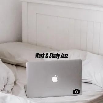 Work & Study Jazz by Upbeat Jazz Lounge