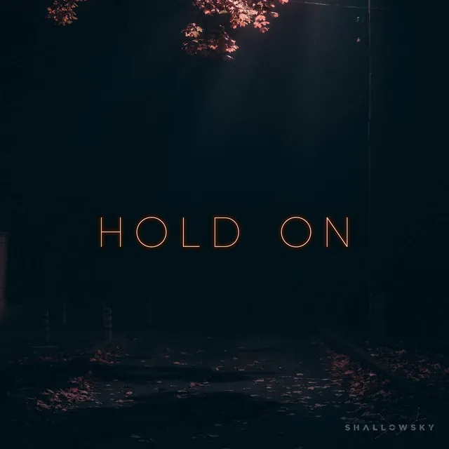 Hold On