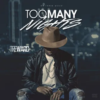 Too Many Nights by Tre Ward