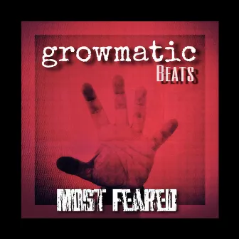 Most feared by Growmatic Beats