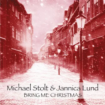 Bring Me Christmas by Michael Stolt