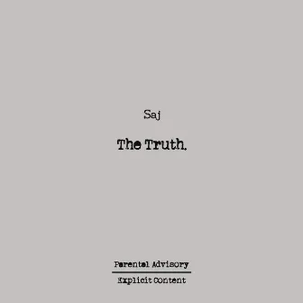 The Truth by Saj