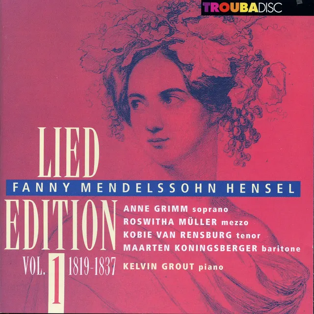 Mendelssohn-Hensel: Lied Edition, Vol. 1