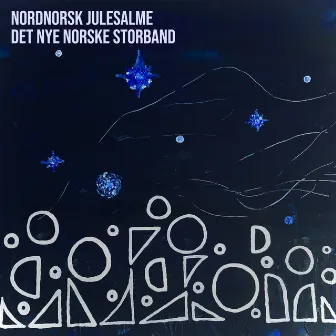 Nordnorsk julesalme by Det Nye Norske Storband