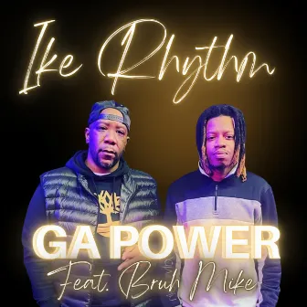 GA POWER by Ike Rhythm