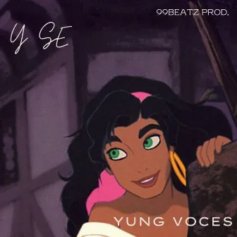 Y se by Yung Voces