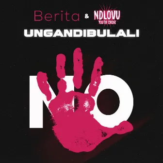 Ungandibulali by Ndlovu Youth Choir