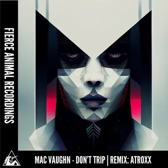 Don't Trip by Mac Vaughn