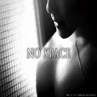 No Space by Wel.C