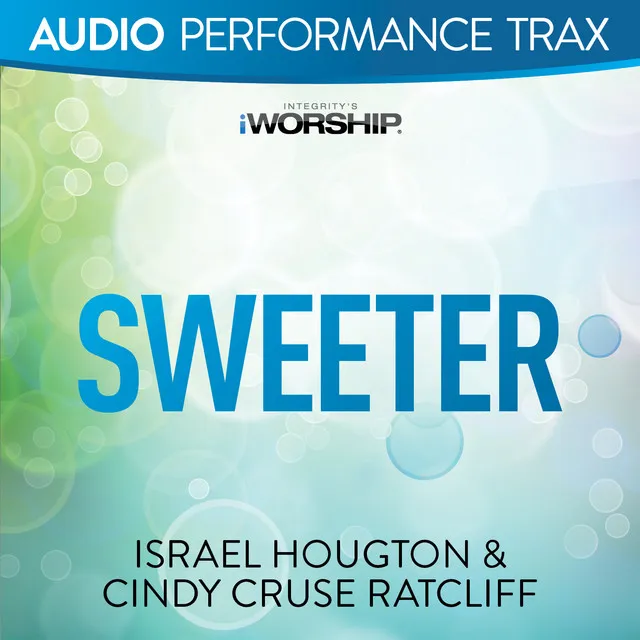 Sweeter (Audio Performance Trax)