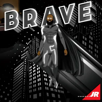 Brave by JR