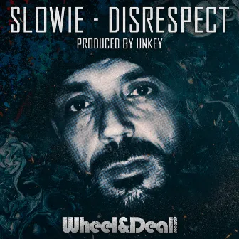 Disrespect by Slowie