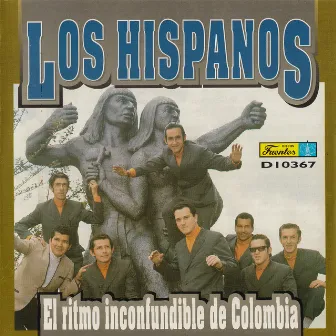 El Ritmo Inconfundible de Colombia by Los Hispanos