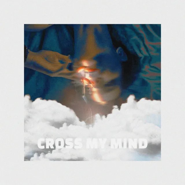 Cross My Mind