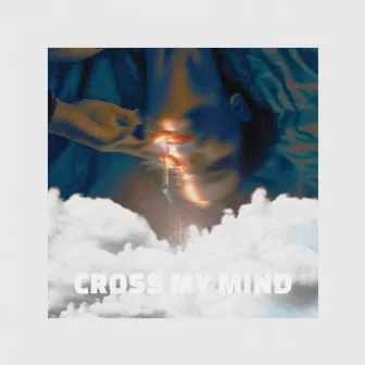 Cross My Mind by Dave Am