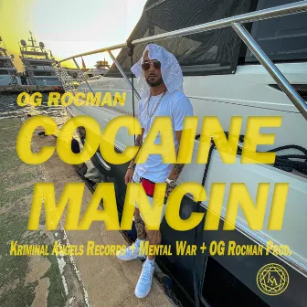 Cokain Mancini by OG Rocman