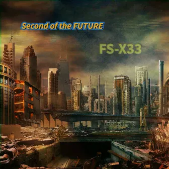 Second Of The Future by FS-X33