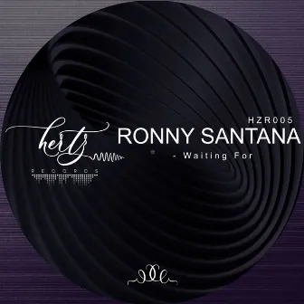 Waiting For by Ronny Santana