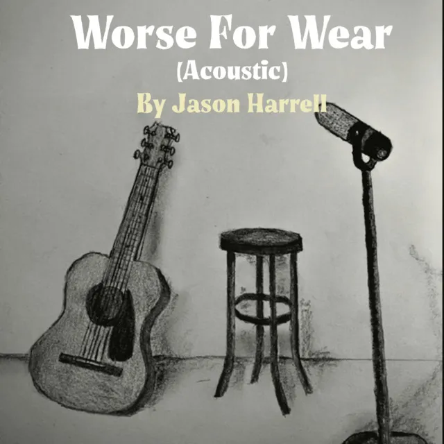 Worse for Wear - Acoustic Version