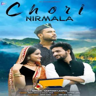 Chori Nirmala by Santosh Laspal