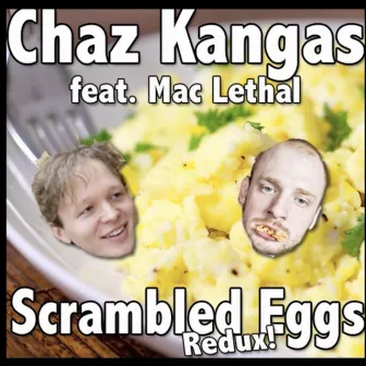 Scrambled Eggs (Redux) by Chaz Kangas