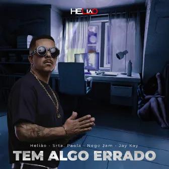 Tem Algo Errado by Helião