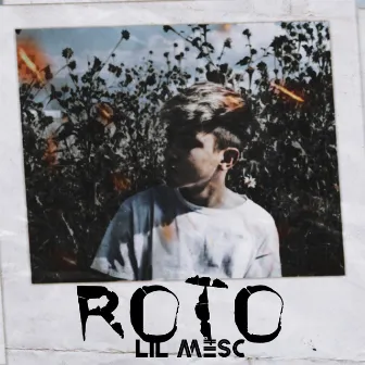 Roto by Lil MESC