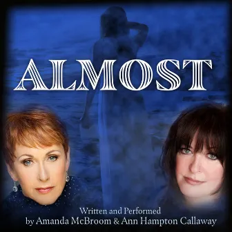 Almost by Amanda McBroom