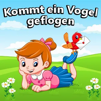 Kommt ein Vogel geflogen by Kinderlieder-Superstar