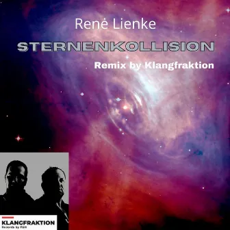 Sternenkollision (Klangfraktion Remix) [Platz 8 im Sternenkollision Remix Contest] by Klangfraktion