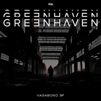 Vagabond EP by Greenhaven DJs