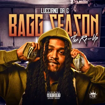 Bagg Season: The Re-Up by Lucciano Da G