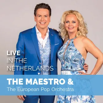 Live In The Netherlands by The Maestro & The European Pop Orchestra