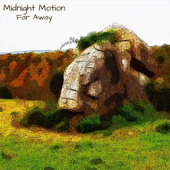 Far Away by Midnight Motion