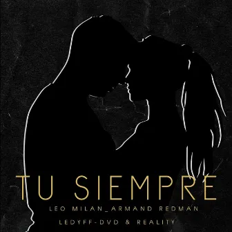 Tu Siempre by Leo Milán