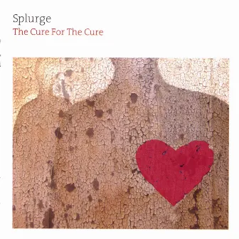 The Cure For The Cure by Splurge