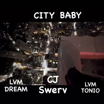 City Baby by Cj Swerv