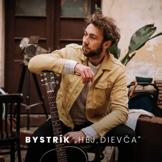 Hej, dievča by Bystrik