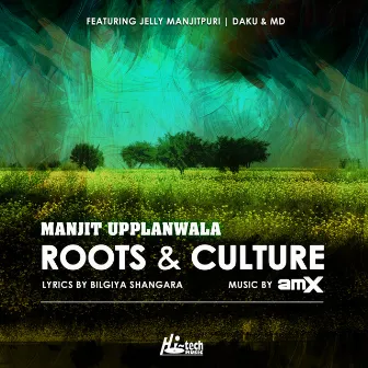 Roots & Culture by AMX