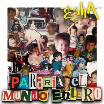 Pararía el Mundo Entero by ESHA