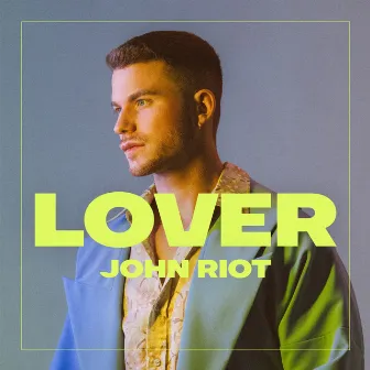 Lover by John Riot