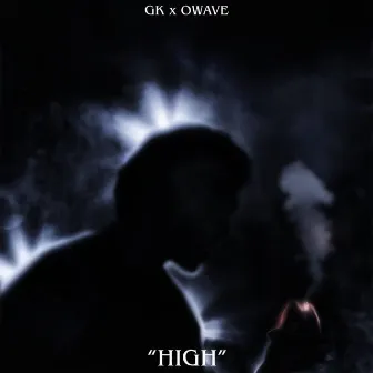 High by GK