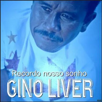 Recordo Nosso Amor by Gino Liver