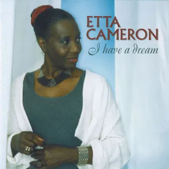 I Have A Dream by Etta Cameron