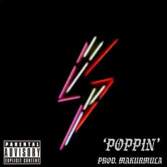 Poppin by Drizzamatic