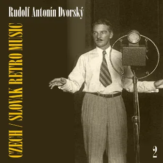 Czech / Slovak Retro Music / R. A. Dvorský, Vol. 2 by R. A. Dvorský