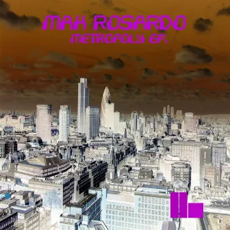 Metropoly EP by Max Rosardo