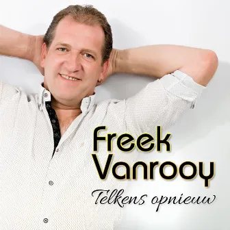 Telkens Opnieuw by Freek Vanrooy